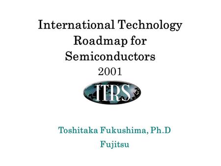 International Technology Roadmap for Semiconductors 2001