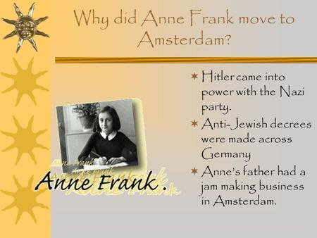 Why did Anne Frank move to Amsterdam?