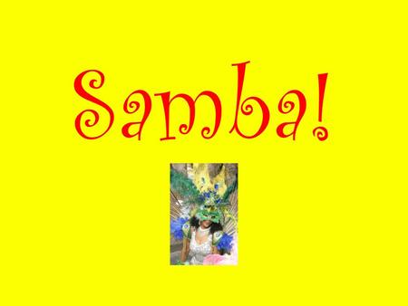 Samba!. A celebration Kingsway St Annes Welton Kings Mill Wetwang featuring… Riverside Swinemoor.