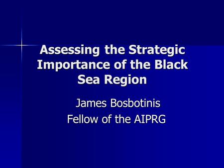 Assessing the Strategic Importance of the Black Sea Region