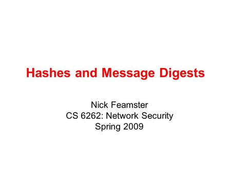 Hashes and Message Digests