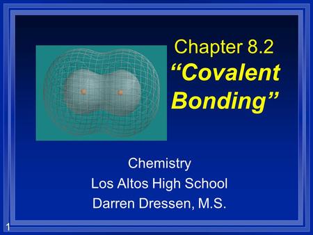 Chapter 8.2 “Covalent Bonding”