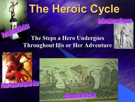 The Steps a Hero Undergoes Throughout His or Her Adventure