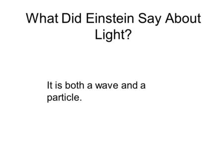What Did Einstein Say About Light?