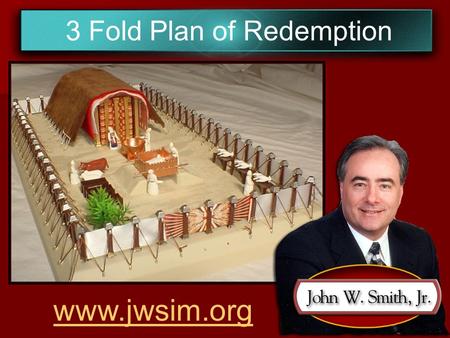 3 Fold Plan of Redemption www.jwsim.org. Galatians 4:4-5 But when the fullness of the time was come, God sent forth his Son, made of a woman, made under.