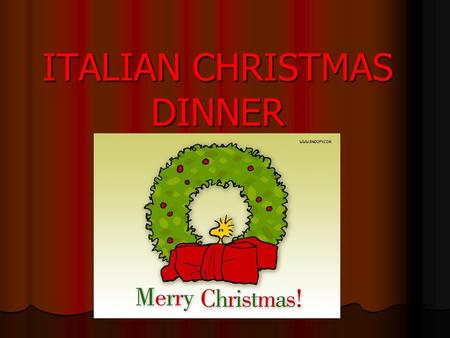 ITALIAN CHRISTMAS DINNER. Christmas dinner varies throughout Italy. Each Italian region has its own traditional festive dishes. However there are some.