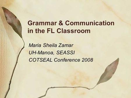 Grammar & Communication in the FL Classroom