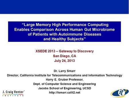 Large Memory High Performance Computing Enables Comparison Across Human Gut Microbiome of Patients with Autoimmune Diseases and Healthy Subjects XSEDE.