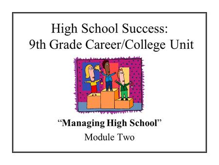 High School Success: 9th Grade Career/College Unit