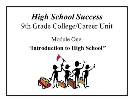 High School Success 9th Grade College/Career Unit