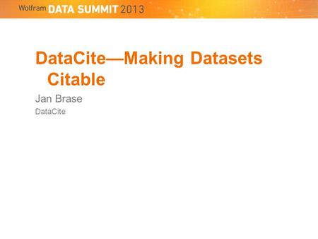 DataCiteMaking Datasets Citable Jan Brase DataCite.