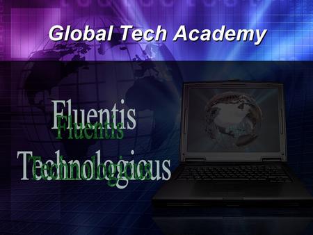 Global Tech Academy. Provide a curriculm that meets the requirements for students who wish to attend a four-year college or university. Provide Integration.