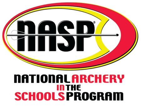 THE MISSION The National Archery in the Schools Program (NASP) is a joint venture between state departments of Education and Wildlife. Several archery.