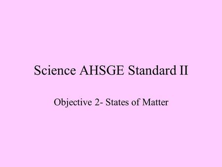 Science AHSGE Standard II