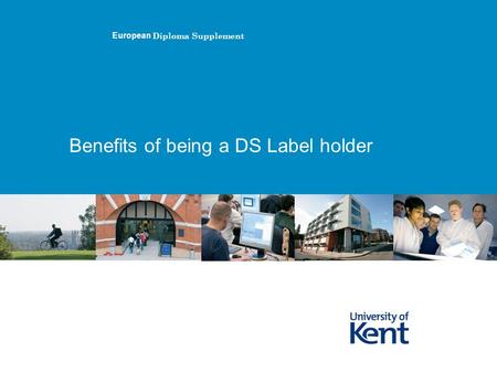 Benefits of being a DS Label holder European Diploma Supplement.