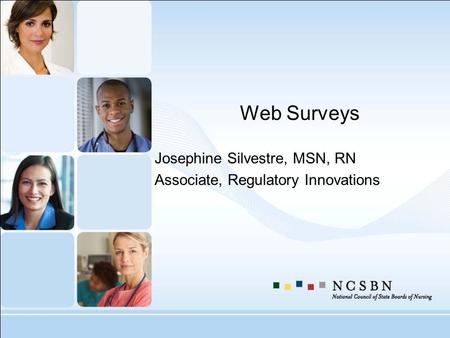 Josephine Silvestre, MSN, RN Associate, Regulatory Innovations