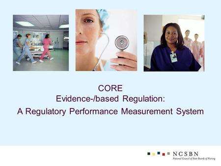 CORE Evidence-/based Regulation: A Regulatory Performance Measurement System.