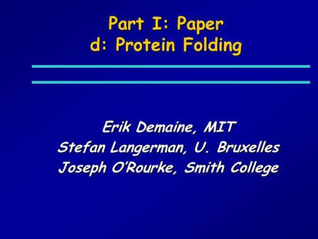 Part I: Paper d: Protein Folding
