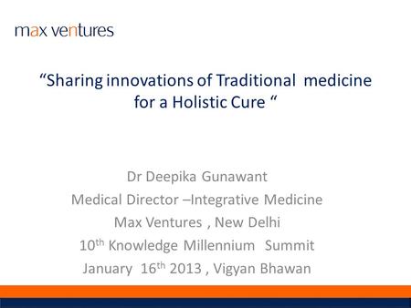 “Sharing innovations of Traditional medicine for a Holistic Cure “