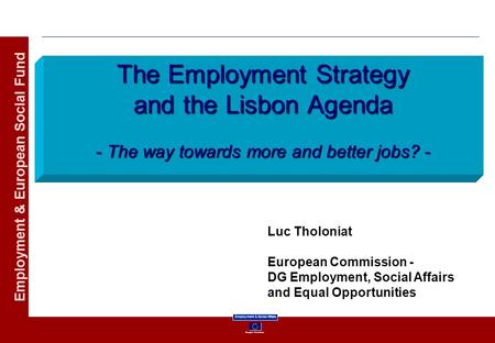 Luc Tholoniat European Commission -