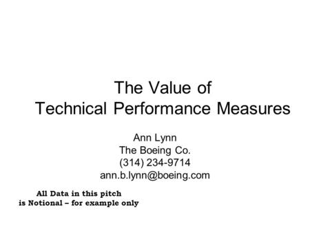 The Value of Technical Performance Measures