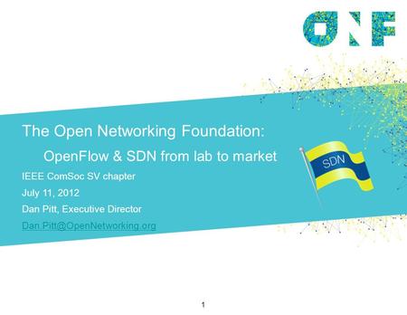 The Open Networking Foundation: