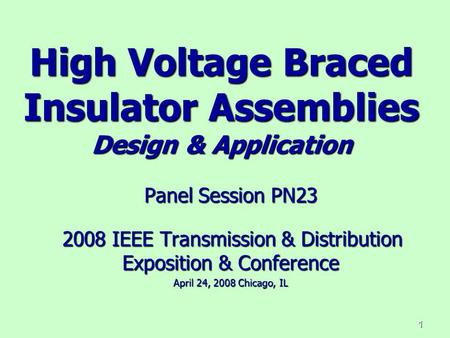 High Voltage Braced Insulator Assemblies Design & Application