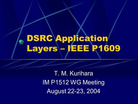 DSRC Application Layers – IEEE P1609