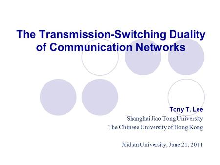 The Transmission-Switching Duality of Communication Networks