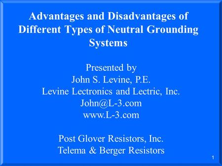 Presented by John S. Levine, P.E. Levine Lectronics and Lectric, Inc.  