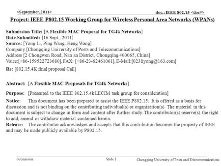 Doc.: IEEE 802.15- Submission Chongqing University of Posts and Telecommunications Slide 1 Project: IEEE P802.15 Working Group for Wireless Personal Area.