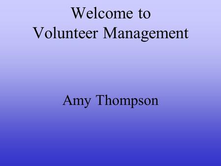 Welcome to Volunteer Management