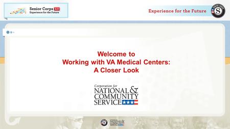 Welcome to Working with VA Medical Centers: A Closer Look.