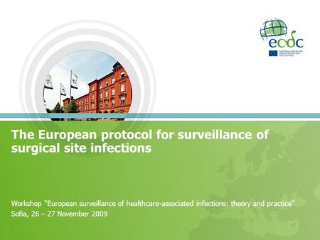 The European protocol for surveillance of surgical site infections