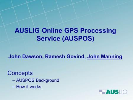 AUSLIG Online GPS Processing Service (AUSPOS)