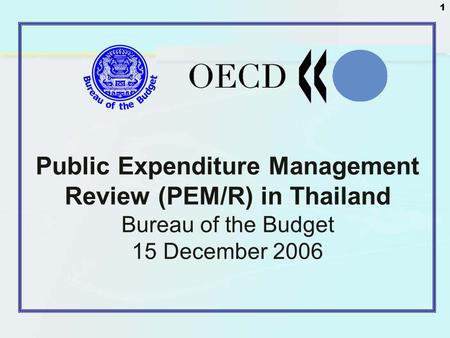 Public Expenditure Management Review (PEM/R) in Thailand