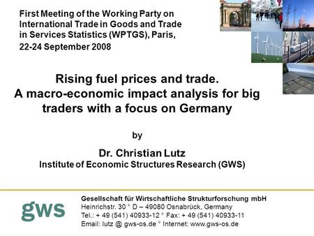 Gws Rising fuel prices and trade. A macro-economic impact analysis for big traders with a focus on Germany by Gesellschaft für Wirtschaftliche Strukturforschung.