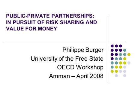 University of the Free State OECD Workshop Amman – April 2008