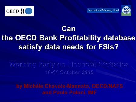 Can the OECD Bank Profitability database satisfy data needs for FSIs?