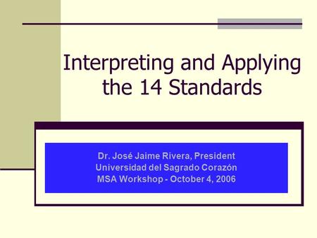 Interpreting and Applying the 14 Standards
