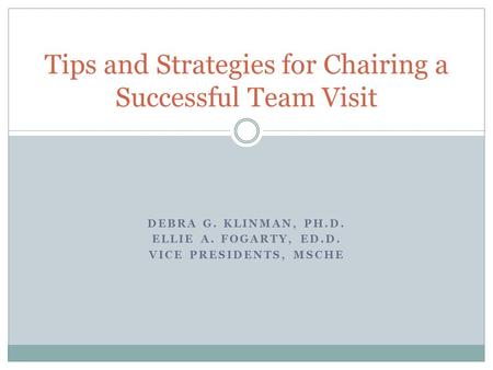 Tips and Strategies for Chairing a Successful Team Visit