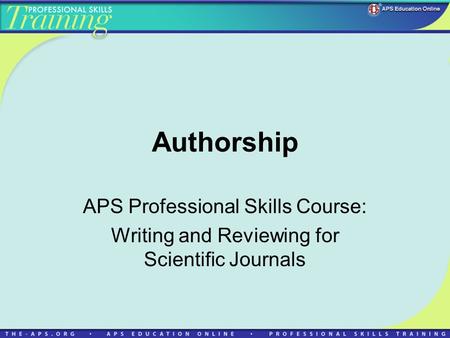Authorship APS Professional Skills Course: