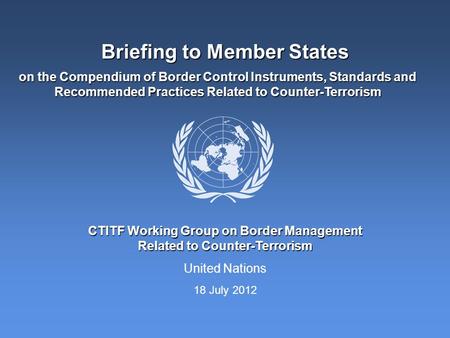 Briefing to Member States