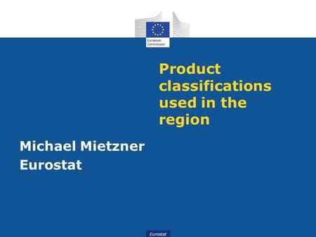 Product classifications used in the region