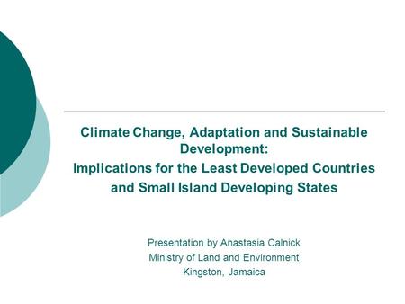 Climate Change, Adaptation and Sustainable Development: