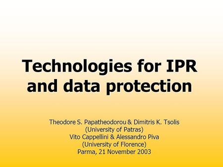 Technologies for IPR and data protection