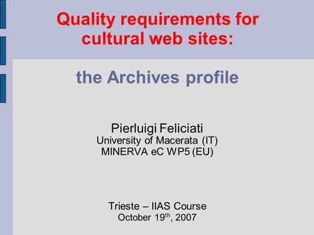 Quality requirements for cultural web sites: the Archives profile
