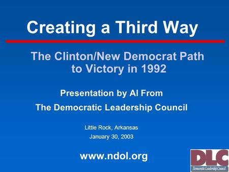 The Clinton/New Democrat Path