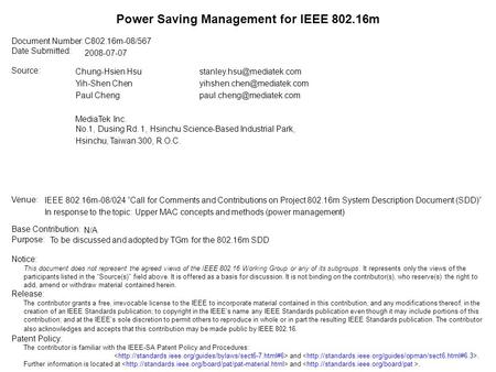 Document Number: Date Submitted: Source: Venue: Base Contribution: Purpose: Notice: This document does not represent the agreed views of the IEEE 802.16.