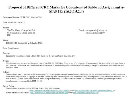 Proposal of Different CRC Masks for Concatenated Subband Assignment A- MAP IEs (16.3.6.5.2.4) Document Number: IEEE C802.16m-10/0041 Date Submitted: 2010-3-5.